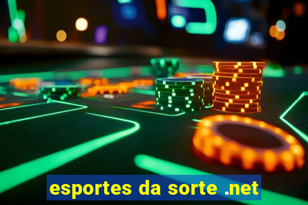 esportes da sorte .net